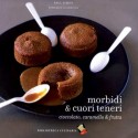 Morbidi & cuori teneri - Bibliotheca Culinaria